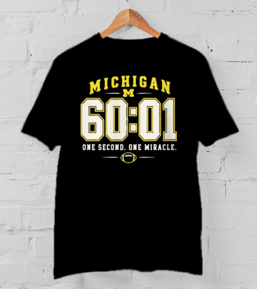 Michigan Wolverines 60 01 One Second One Miracle Football T-Shirt