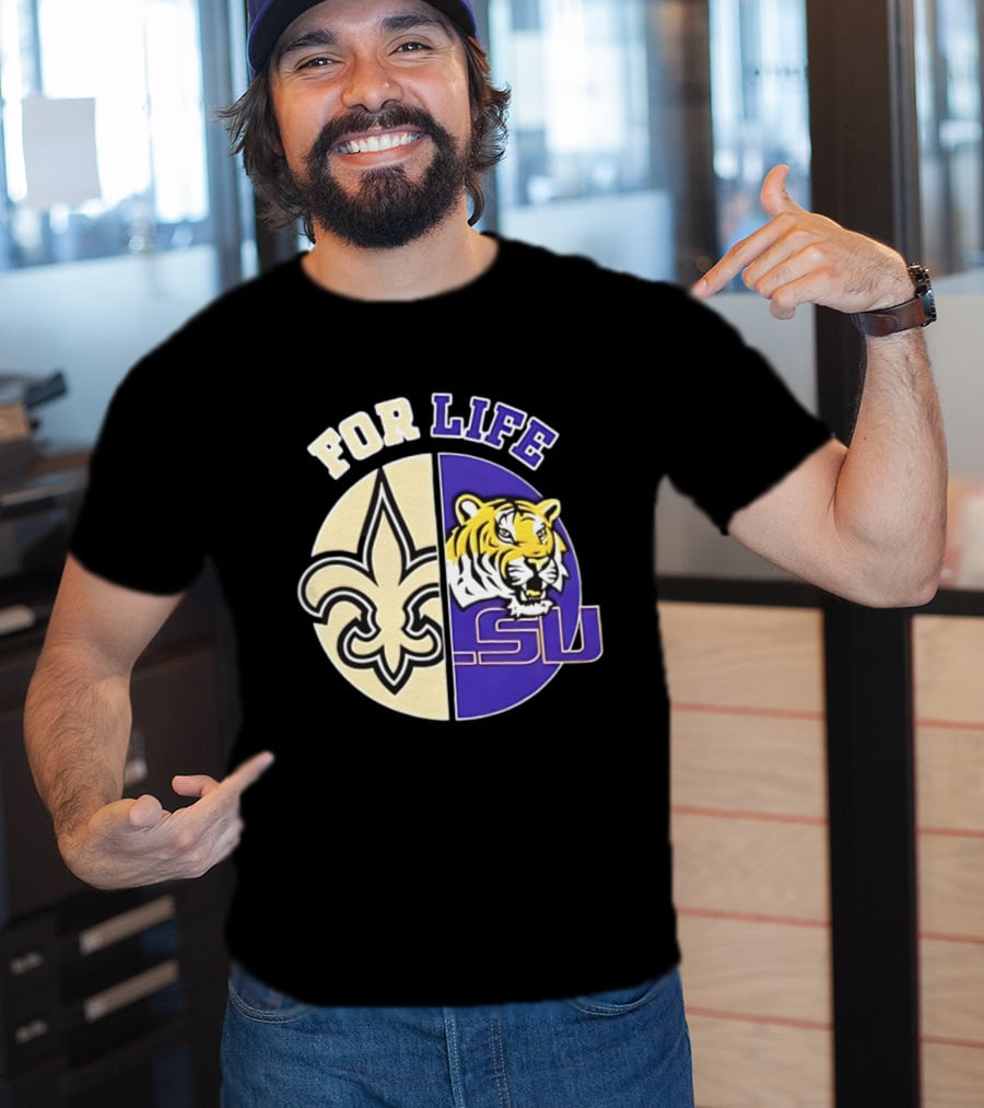 New Orleans Saints LSU Tigers For Life Logo Tiger Fleur De Lis T-Shirt