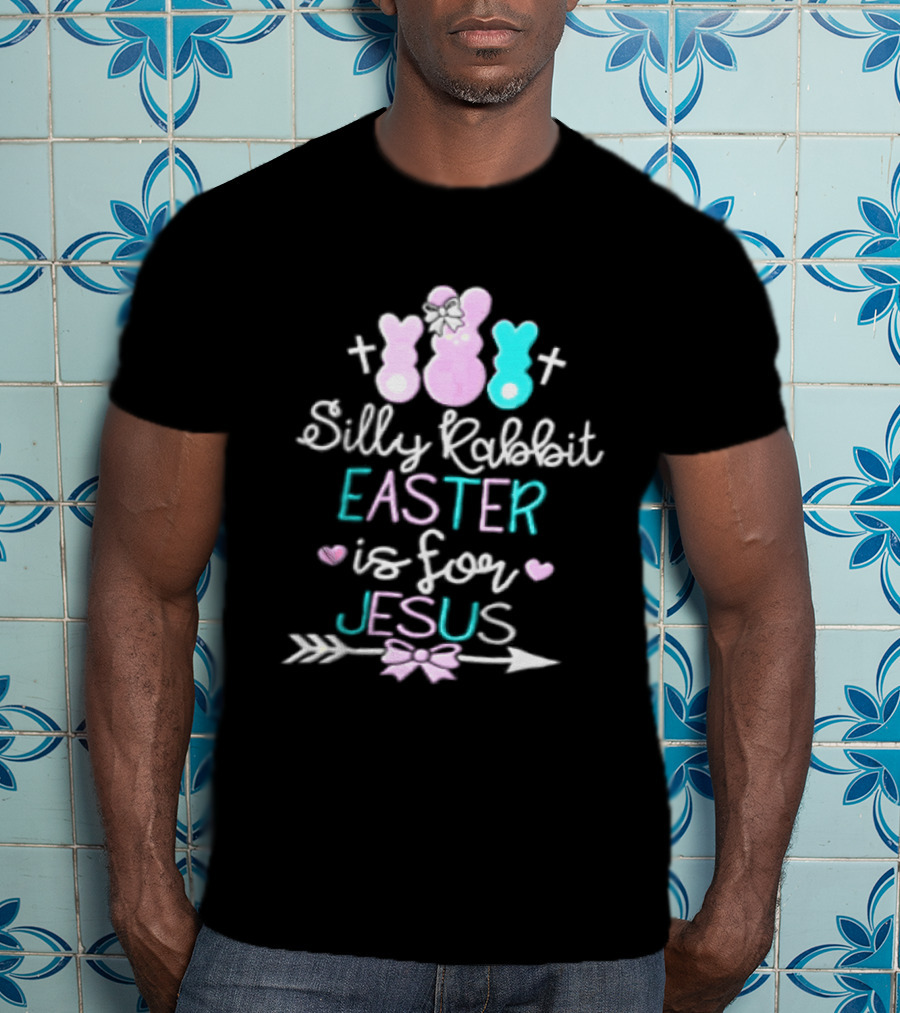 Silly Rabbit Easter Is For Jesus Cute Bunny With Crosses And Hearts T-Shirt
