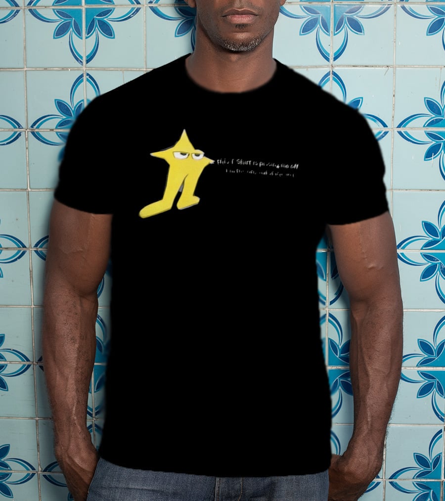The Original Starwalker Pissing Me Off Star T-Shirt