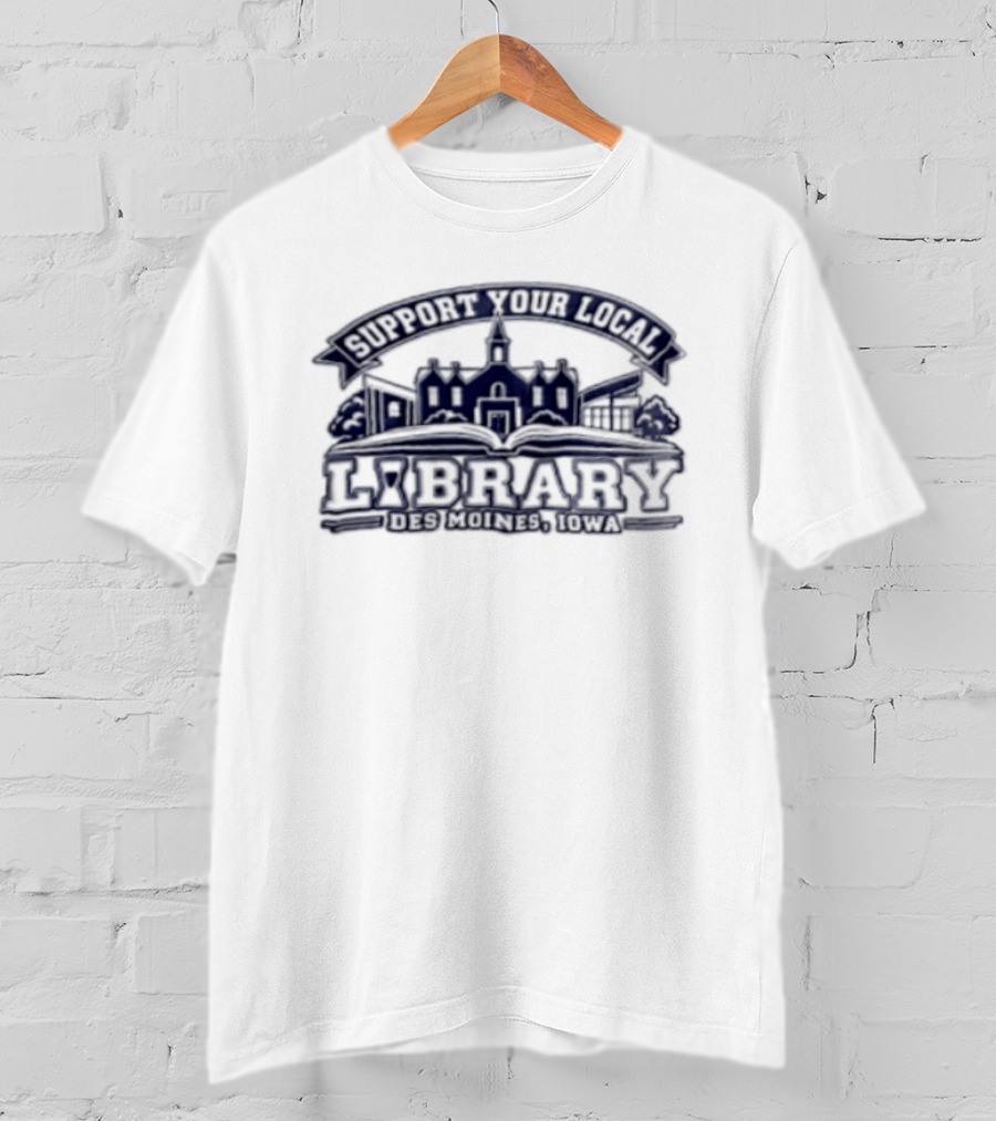 Support Your Local Library The Library Cafe T-Shirt