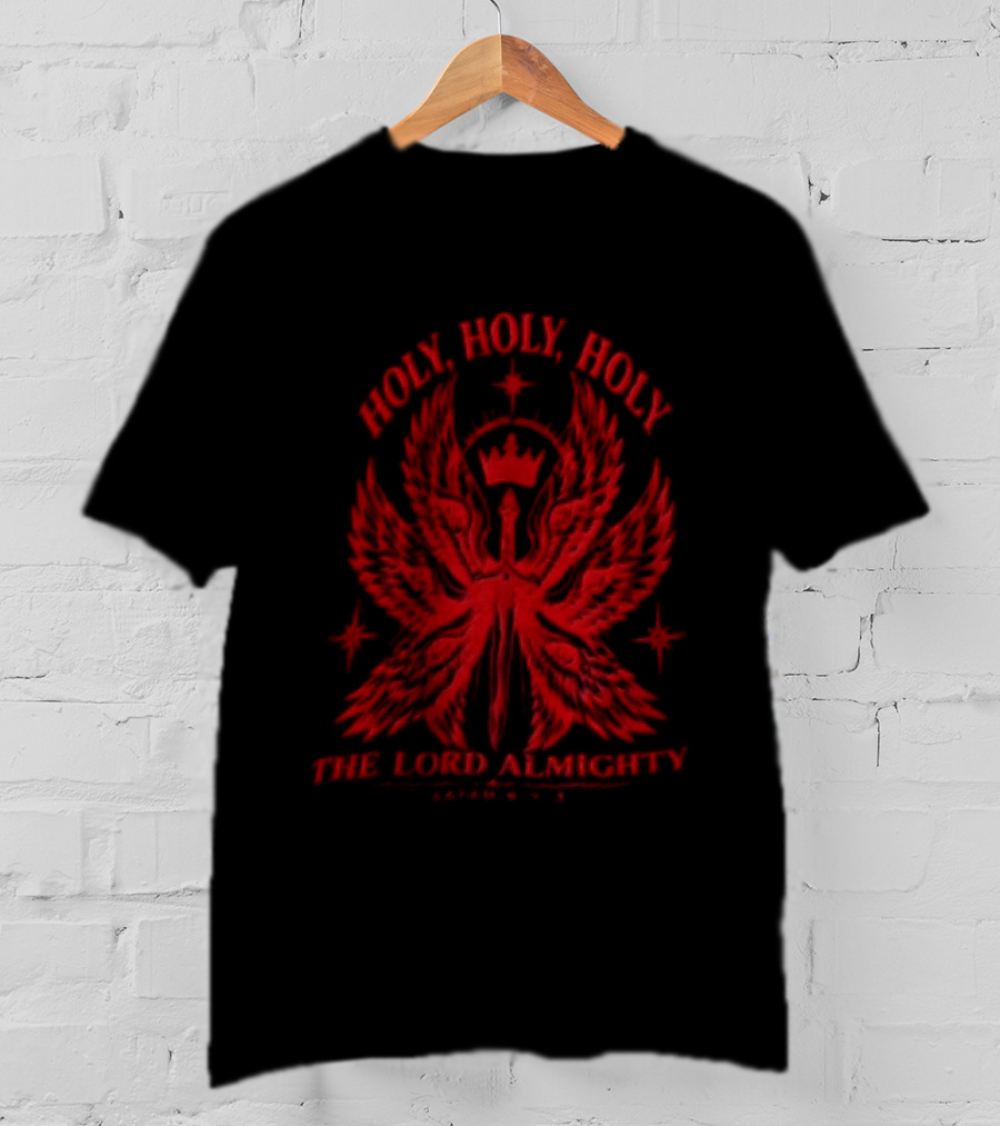 Holy Holy Holy The Lord Almighty Isaiah 6:2 3 Seraphim Angel Wings T-Shirt