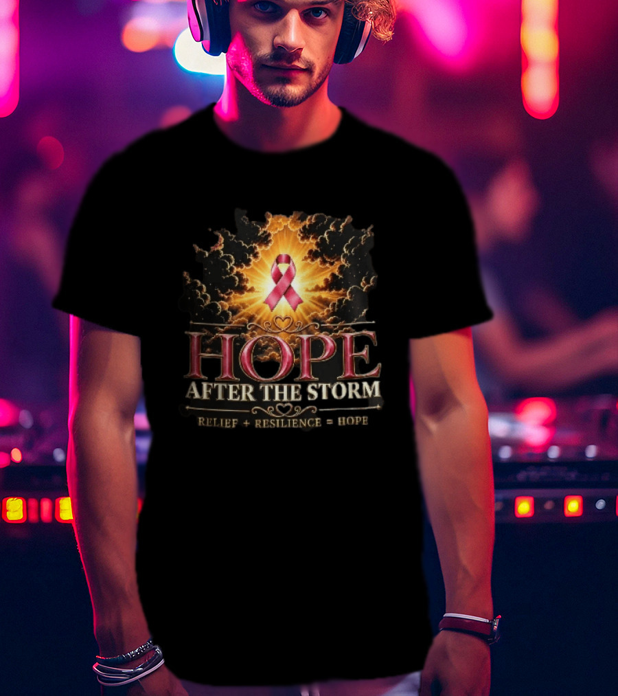Hope After The Storm Relief Resilience Pink Breast Cancer Ribbon Clouds Sunburst Rays T-Shirt