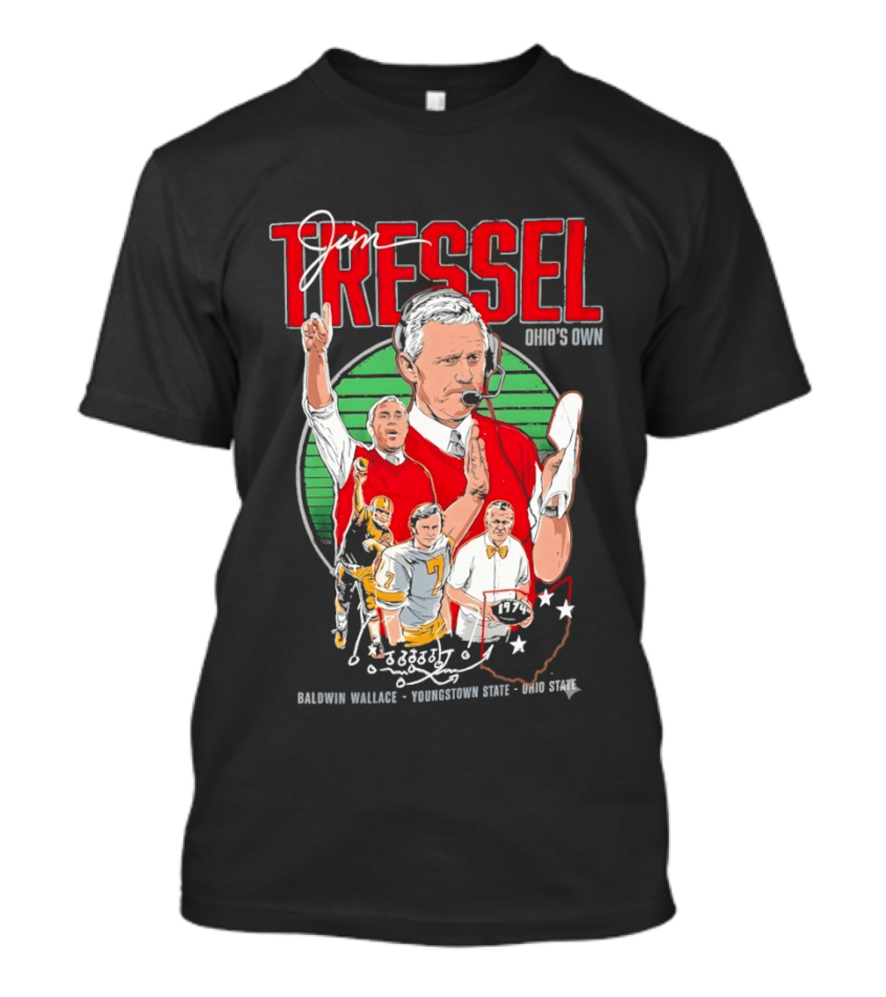 Jim Tressel Ohio's Own Buckeyes Featuring Baldwin Wallace Youngstown State T-Shirt