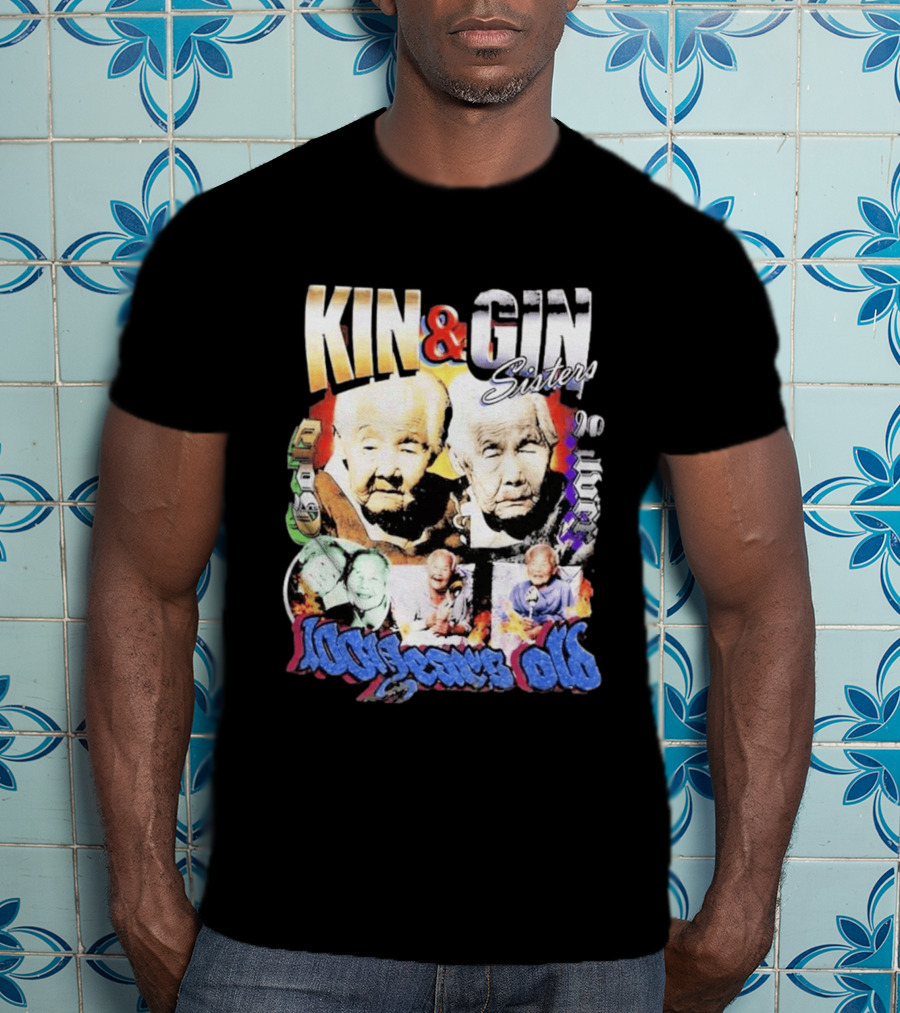 KIN & GIN Sisters 1008 Years Old 90 Logic T-Shirt