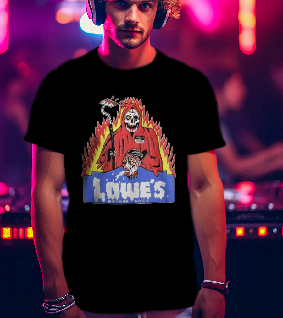 Lowes Before Hoes Hell O Death Grim Reaper Severed Head Paint Roller Cartoon T-Shirt