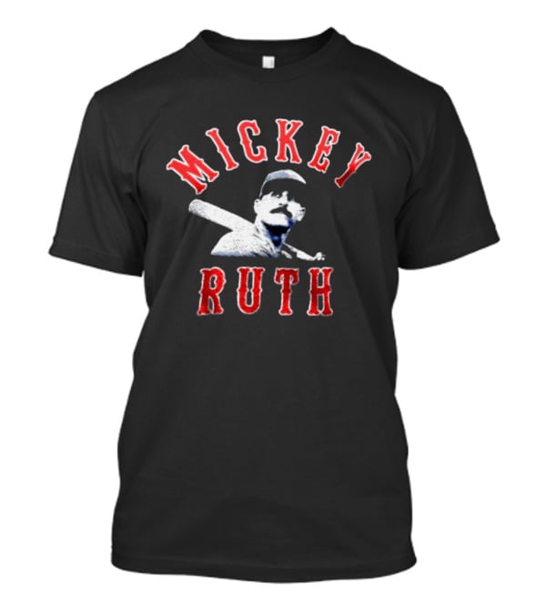 Mickey Ruth Baseball Player T-Shirt
