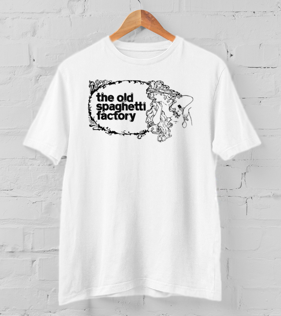 The Old Spaghetti Factory T-Shirt