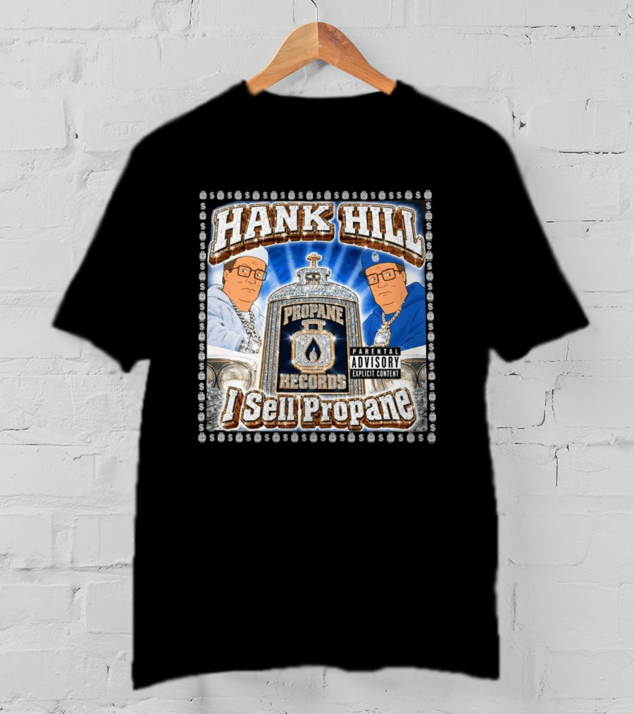 Hank Hill Propane Records I Sell Propane T-Shirt