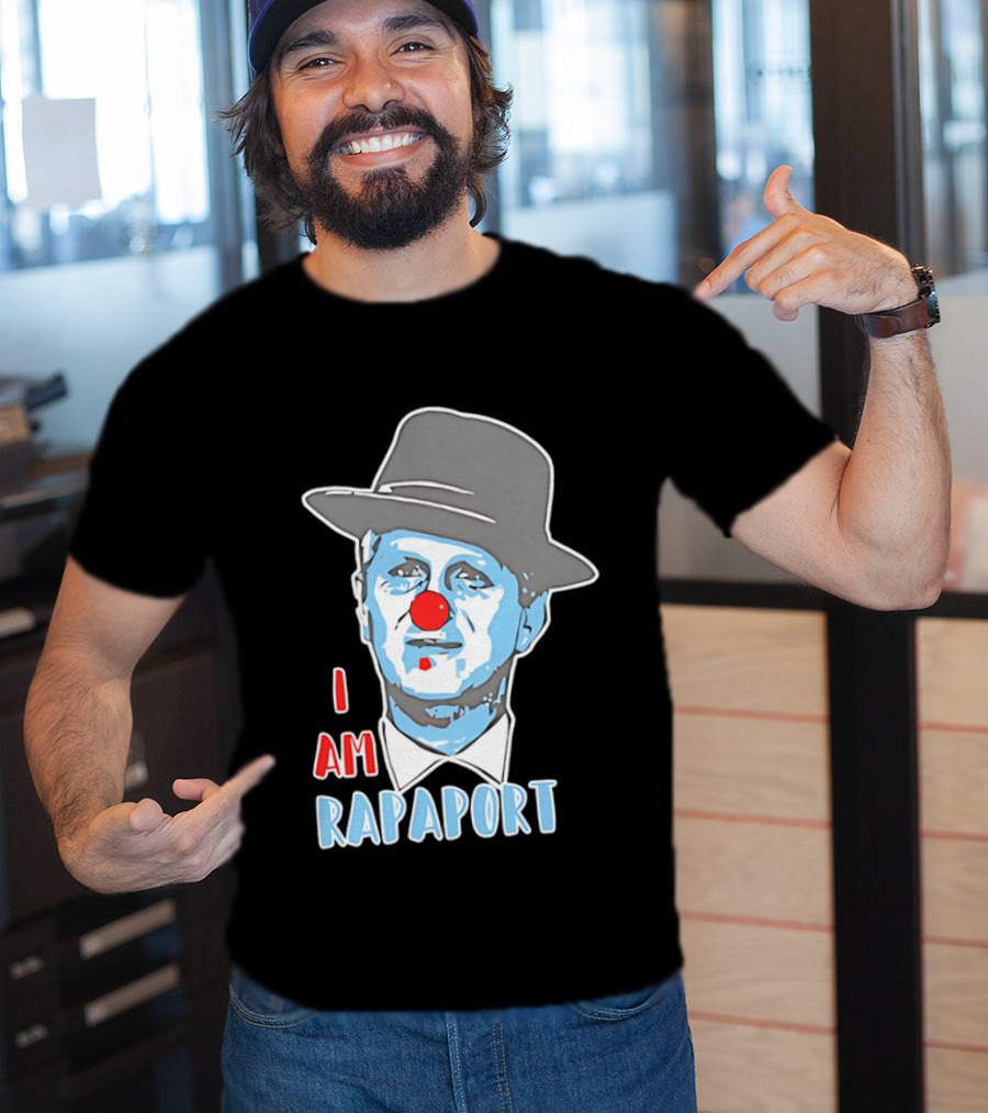 I Am Rapaport Clown Michael Rapaport Hat Red Nose T-Shirt