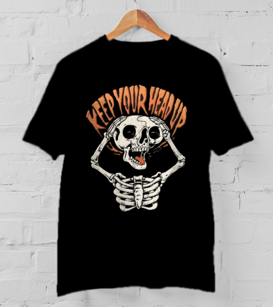 Keep Your Head Up Skeleton Lifting Skull Above Ribcage T-Shirt