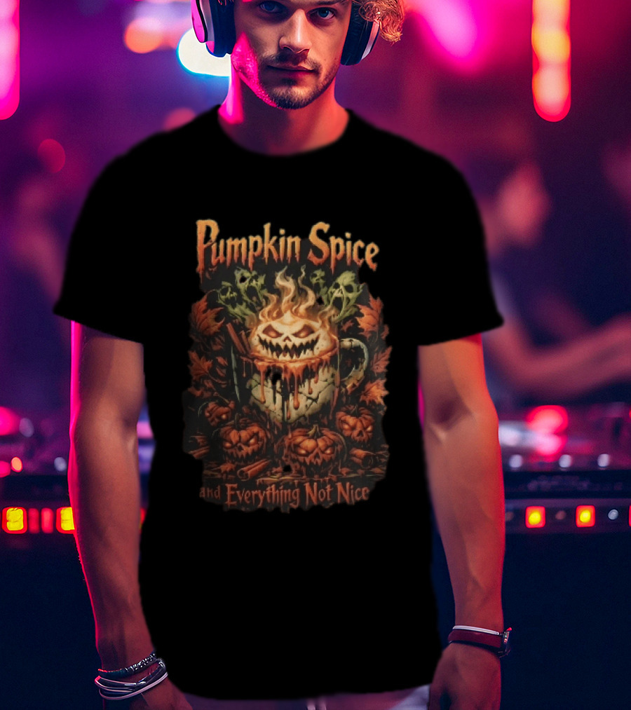 Pumpkin Spice And Everything Not Nice Evil With Ghosts And Skulls Steam T-Shirt