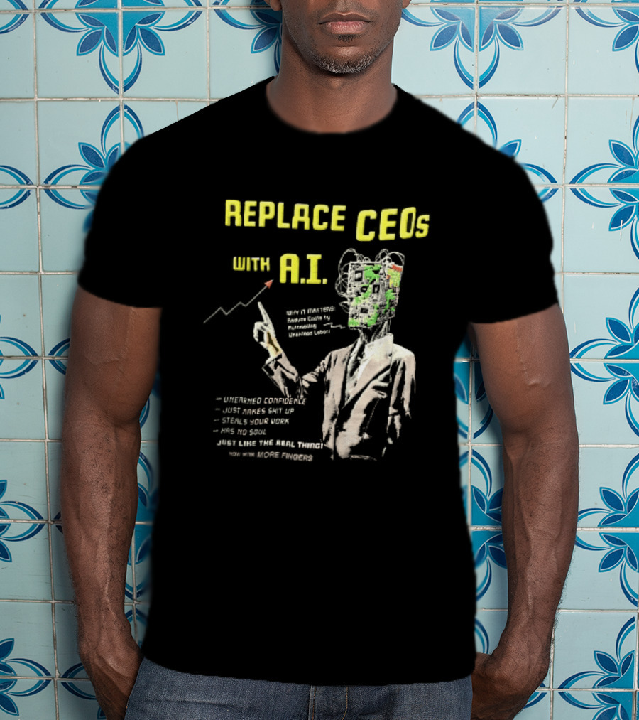 Replace CEOs With AI Man In Suit Circuit Board Head Pointing Finger T-Shirt