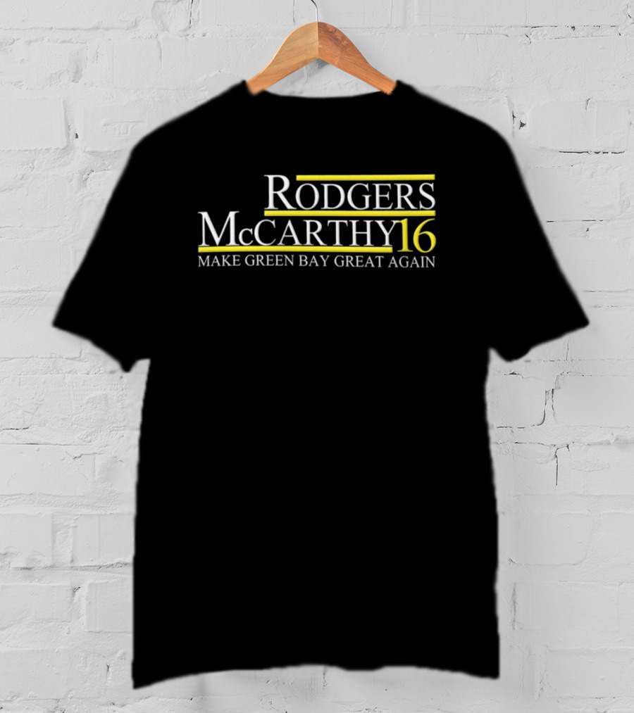 Rodgers McCarthy 16 Make Green Bay Great Again T-Shirt