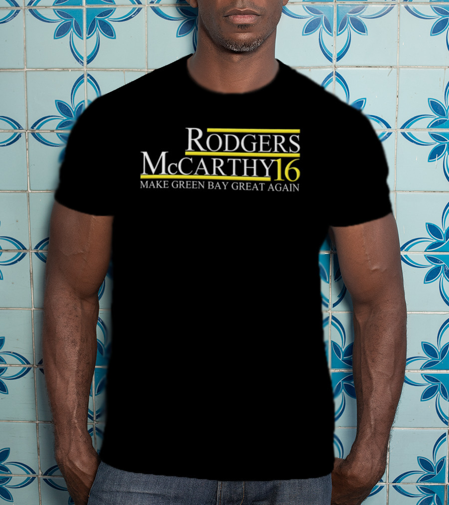 Rodgers McCarthy 16 Make Green Bay Great Again T-Shirt
