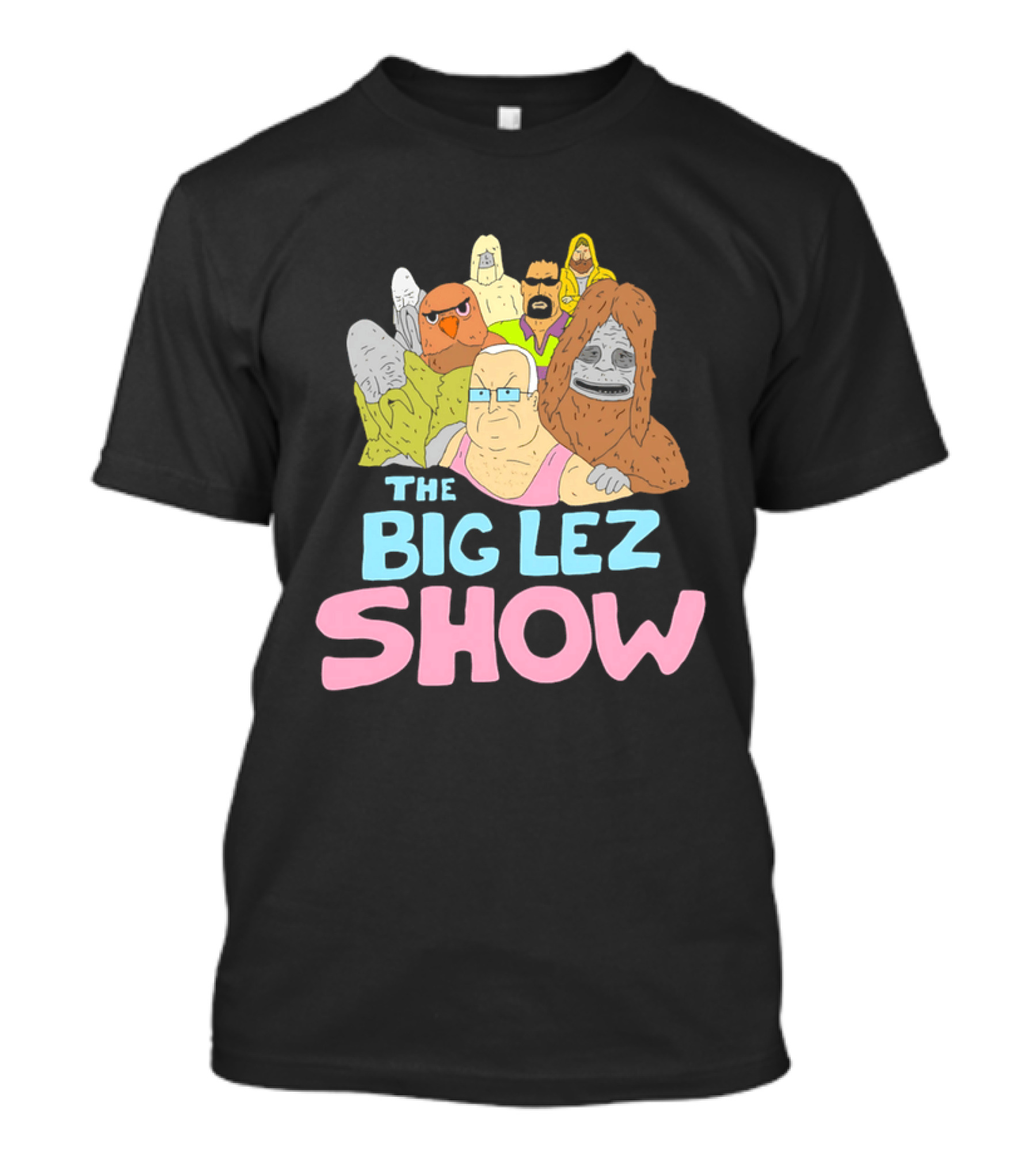 The Big Lez Show Characters Animation Cast Compilation T-Shirt