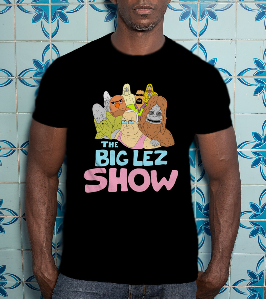 The Big Lez Show Characters Animation Cast Compilation T-Shirt