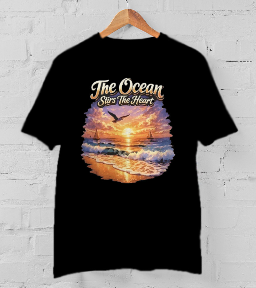 The Ocean Stirs The Heart Seagull Flying Sunset Beach Sailboats Waves T-Shirt