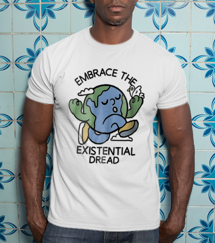 Embrace The Existential Dread Cartoon Running Planet Earth With Bird T-Shirt