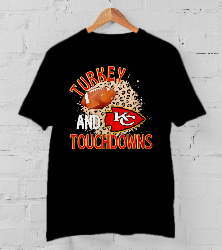 Turkey And Touchdowns KC Chiefs Football Thanksgiving T-Shirt