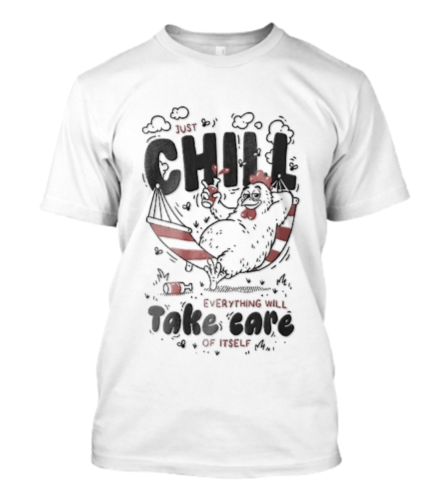 Just Chill Everything Will Take Care Of Itself Cartoon Chicken Relaxing Hammock T-Shirt