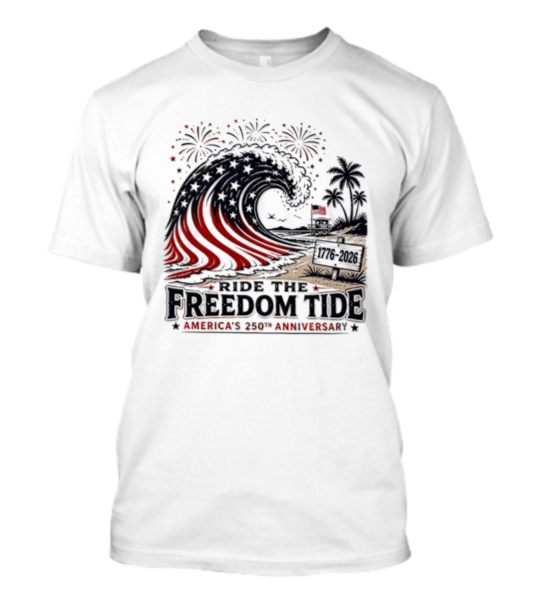 America's 250th Anniversary Ride The Freedom Tide USA Patriotic Independence Day Celebrating With Fireworks And Waves T-Shirt