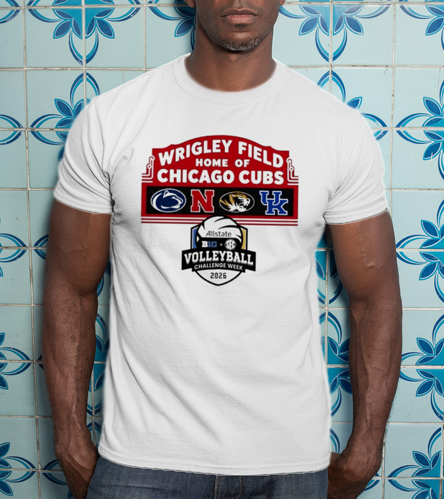 Wrigley Field Chicago Cubs Allstate 2026 Volleyball Challenge Week Penn State Nebraska Missouri Kentucky Logos T-Shirt
