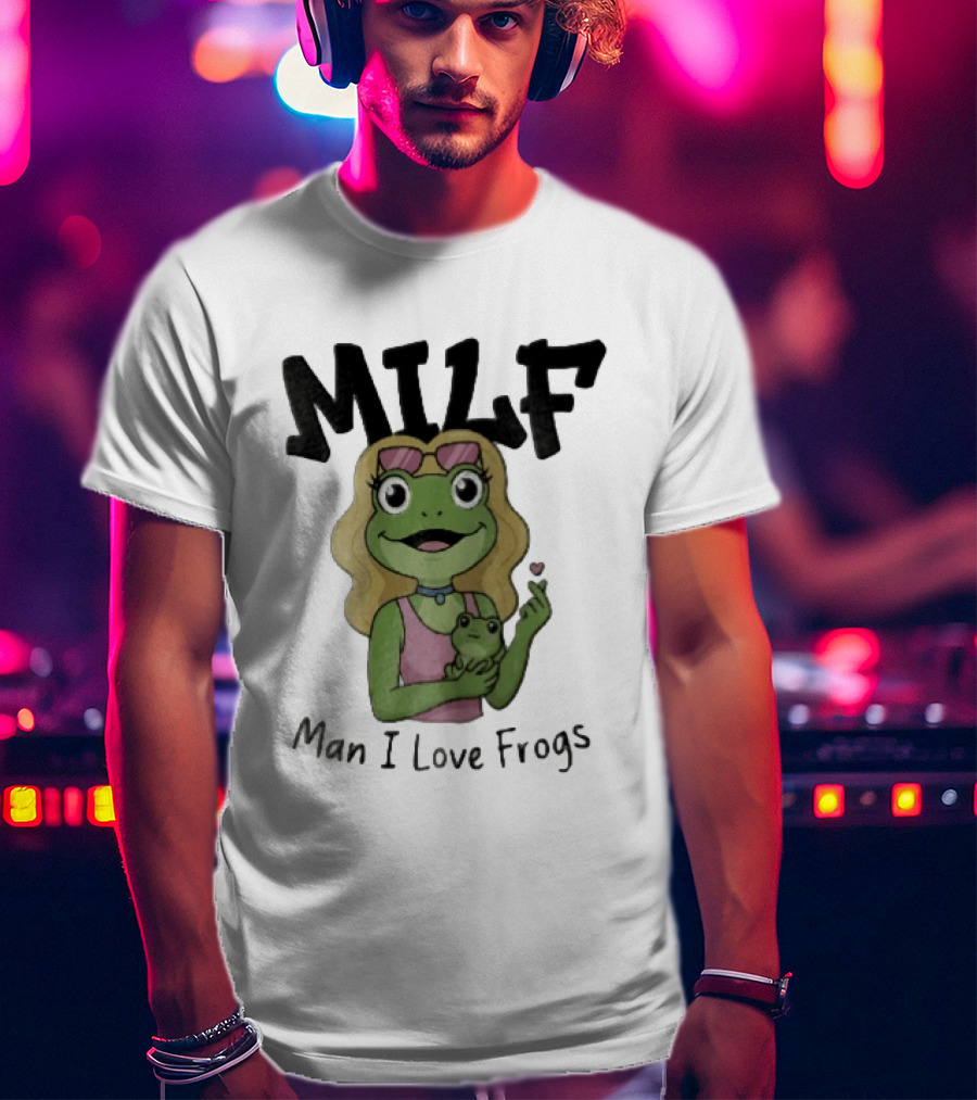 MILF Man I Love Frogs Cartoon Blonde Female Frog Holding Baby Frog T-Shirt