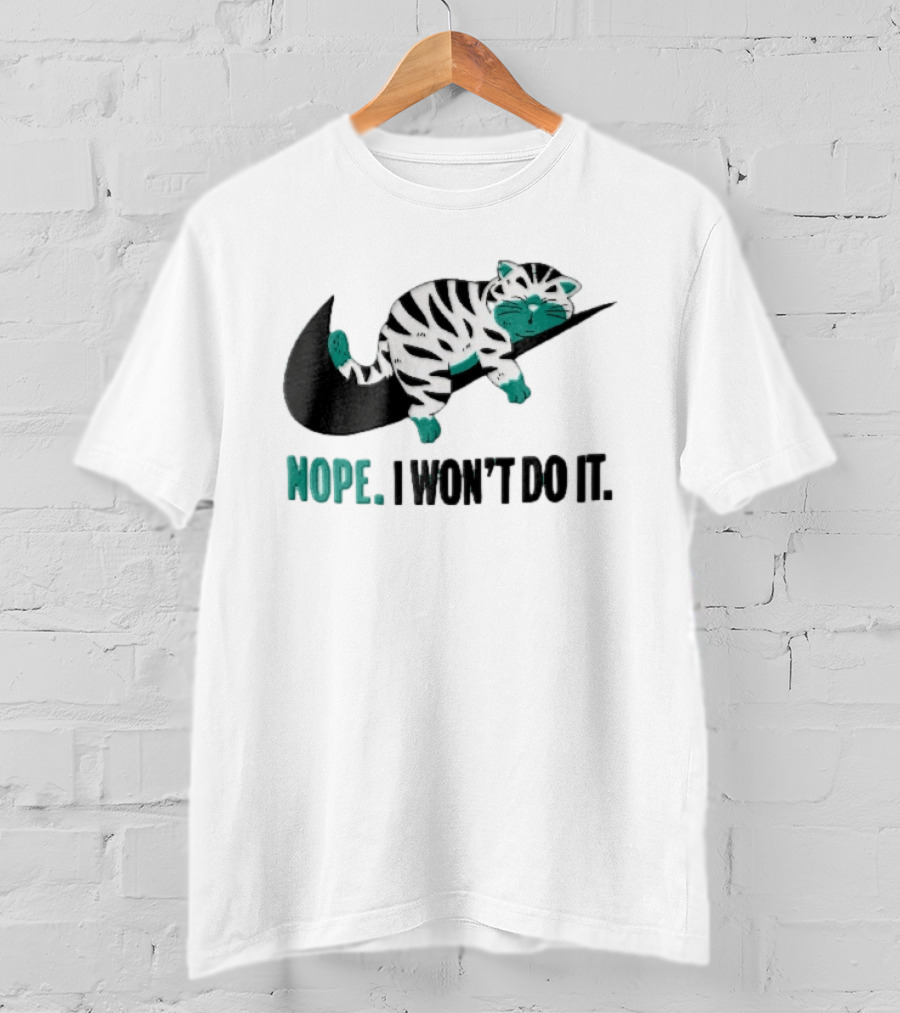 Nope I Won't Do It Cartoon Lazy Striped Cat Sleeping On Swoosh T-Shirt