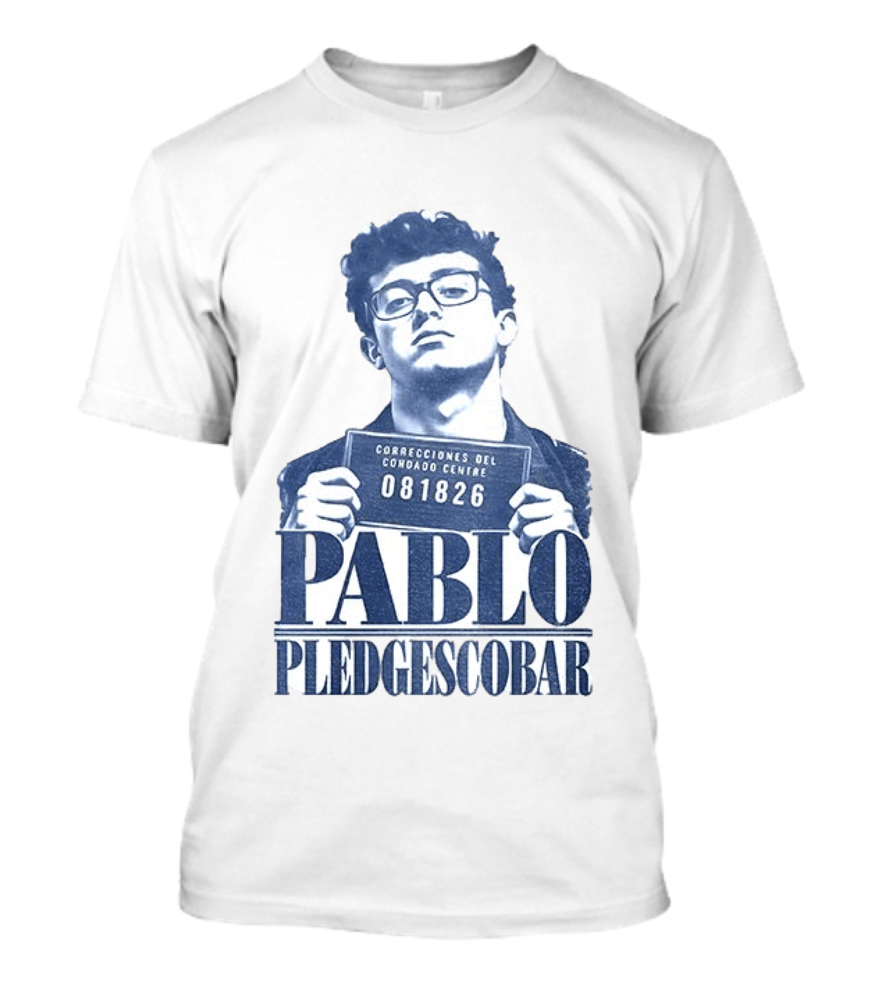 Pablo Pledgescobar Correcciones Del Condado Centre 081826 T-Shirt