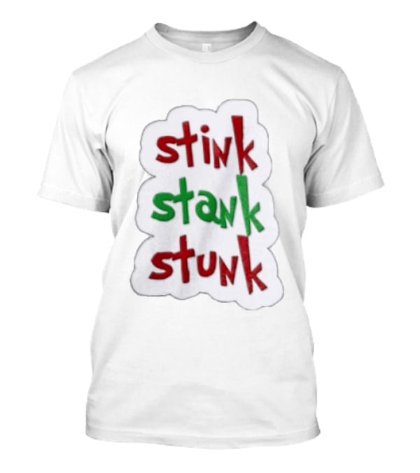 Stink Stank Stunk Red Green Text Dr Seuss C...T-Shirt Stink Stank Stunk Red Green Text Dr Seuss C...T-Shirt