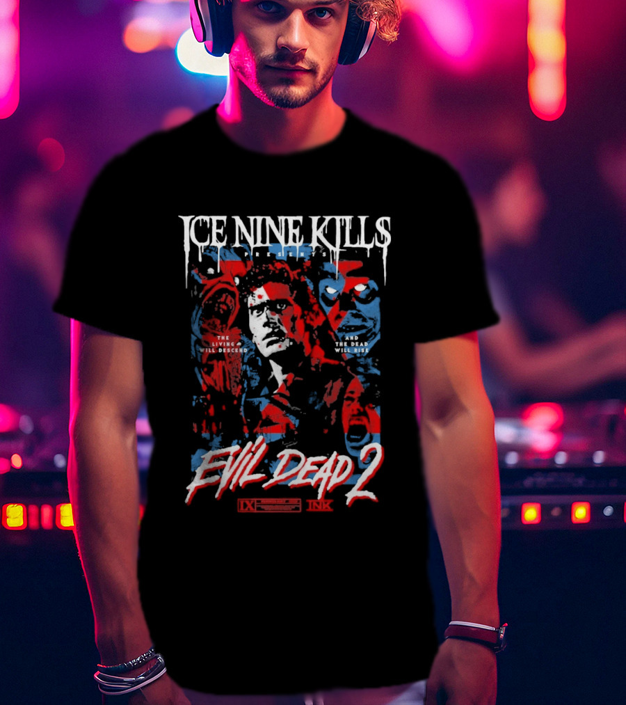 Ice Nine Kills Presents Evil Dead 2 The Living Will Descend And The Dead Will Rise 2026 T-Shirt