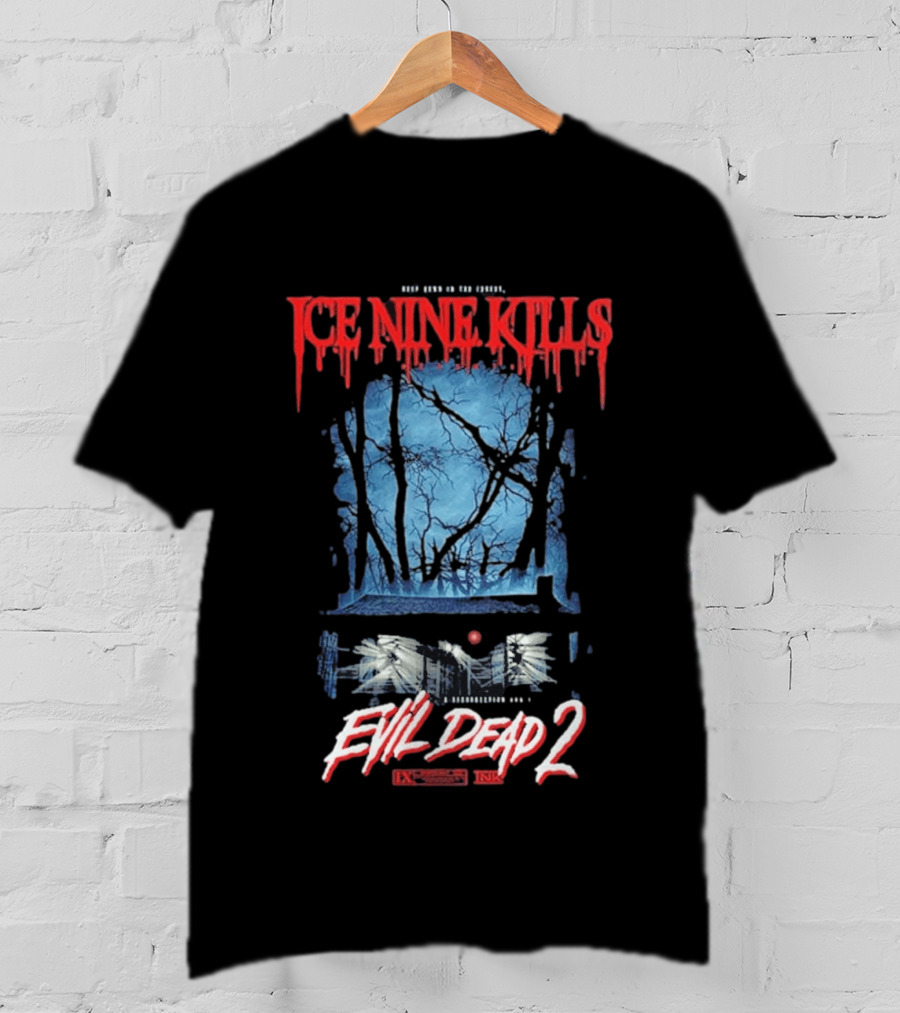 Ice Nine Kills Evil Dead 2 Resurrection Awaits Deep Down In The Forrest T-Shirt