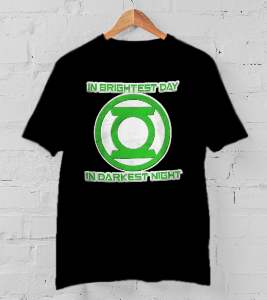 Green Lantern In Brightest Day In Darkest Night T-Shirt