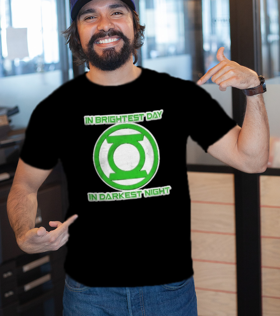Green Lantern In Brightest Day In Darkest Night T-Shirt