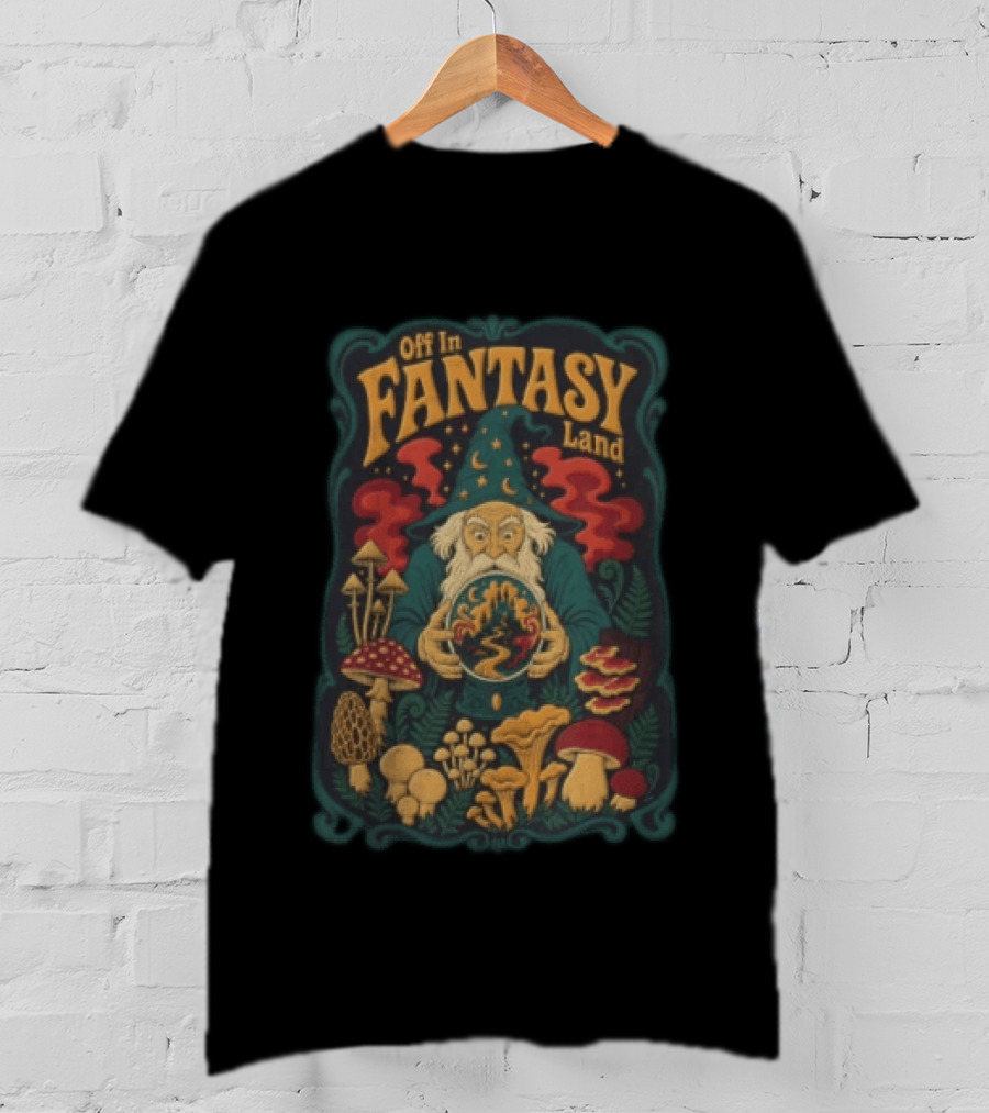 Off In Fantasy Land Wizard With Magic Mushrooms And Crystal Ball T-Shirt