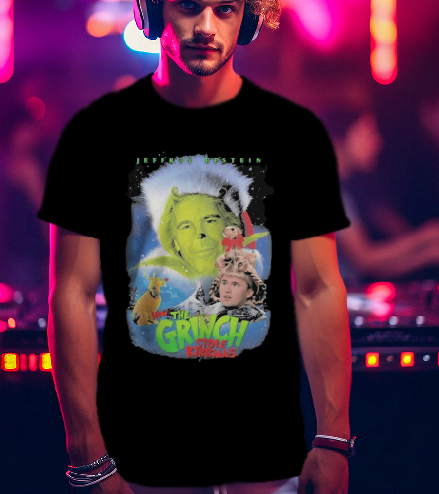 How The Grinch Stole Kirkmas Jeffrey Epstein T-Shirt