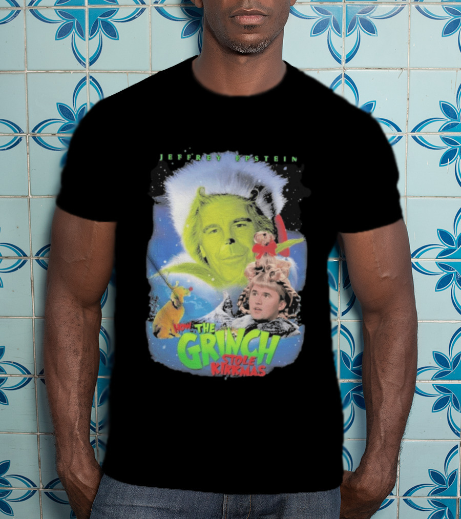 How The Grinch Stole Kirkmas Jeffrey Epstein T-Shirt
