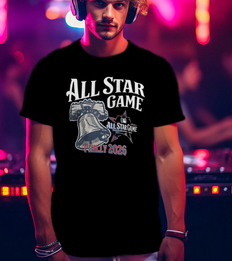 MLB Philadelphia Phillies All Star Game Liberty Bell Philly 2026 T-Shirt