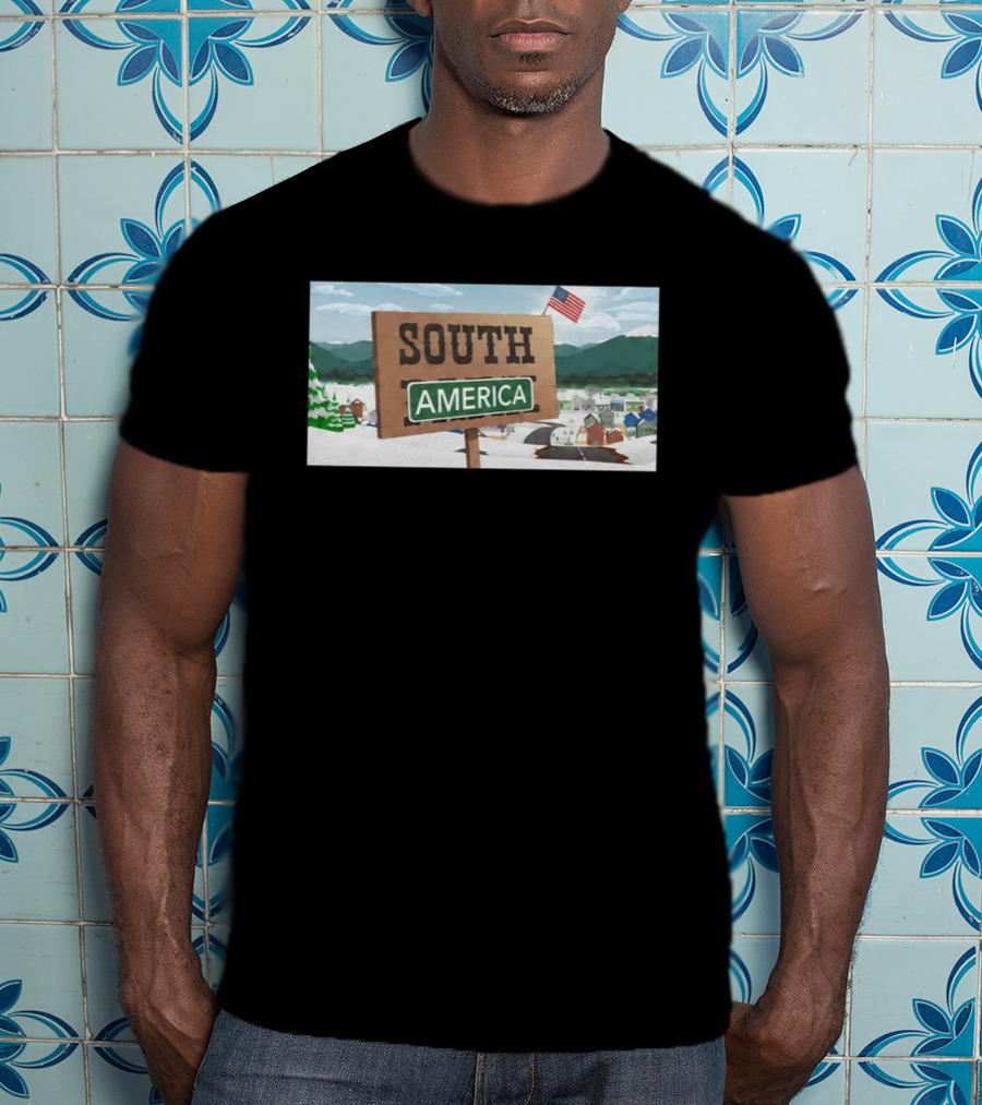 South America Sign With USA Flag Satire T-Shirt