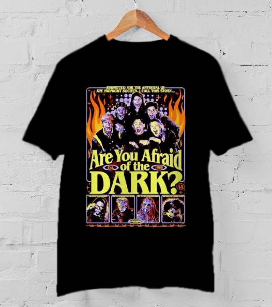 Submitted For The Approval Of The Midnight Society Are You Afraid Of The Dark Est 1990 Villains Flames T-Shirt