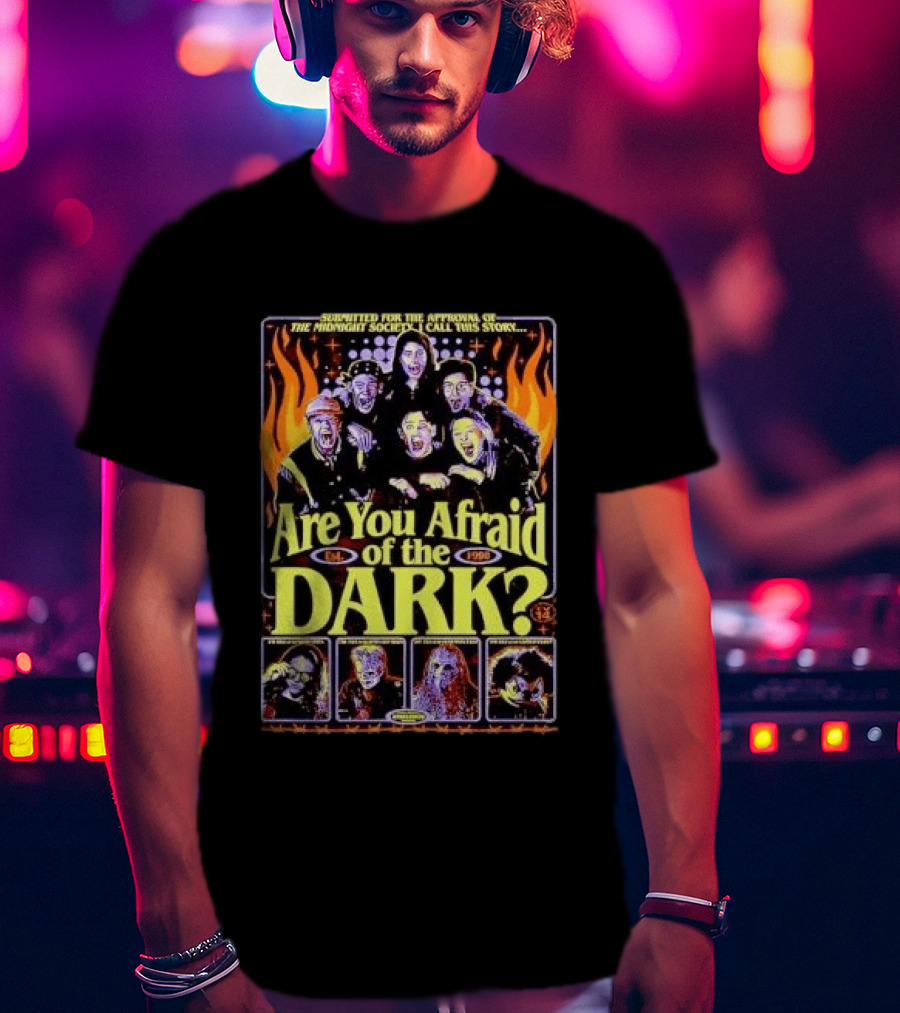 Submitted For The Approval Of The Midnight Society Are You Afraid Of The Dark Est 1990 Villains Flames T-Shirt