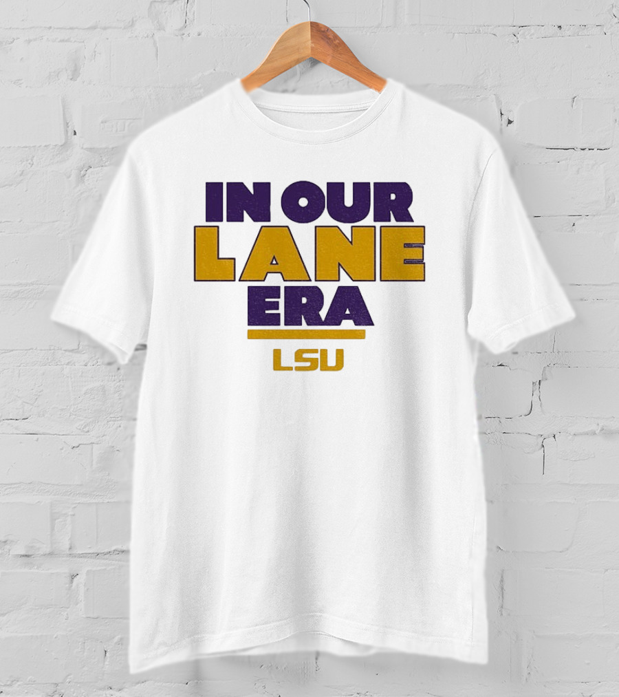 LSU In Our Lane Era Lane Kiffin Football T-Shirt