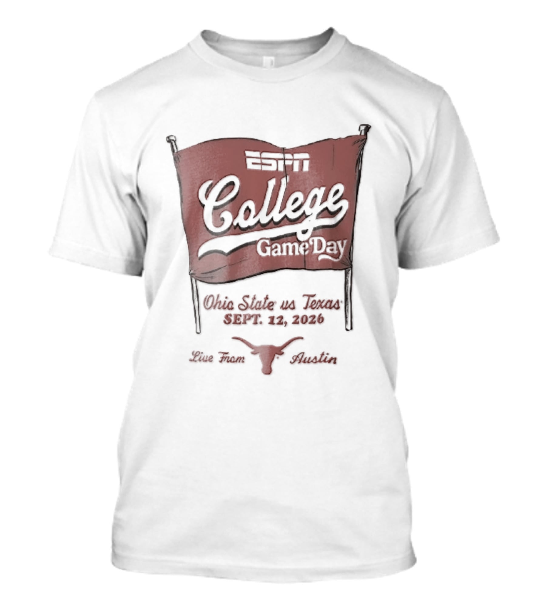 ESPN College GameDay Ohio State Vs Texas September 12 2026 Live From Austin Longhorns Flag Sketch T-Shirt