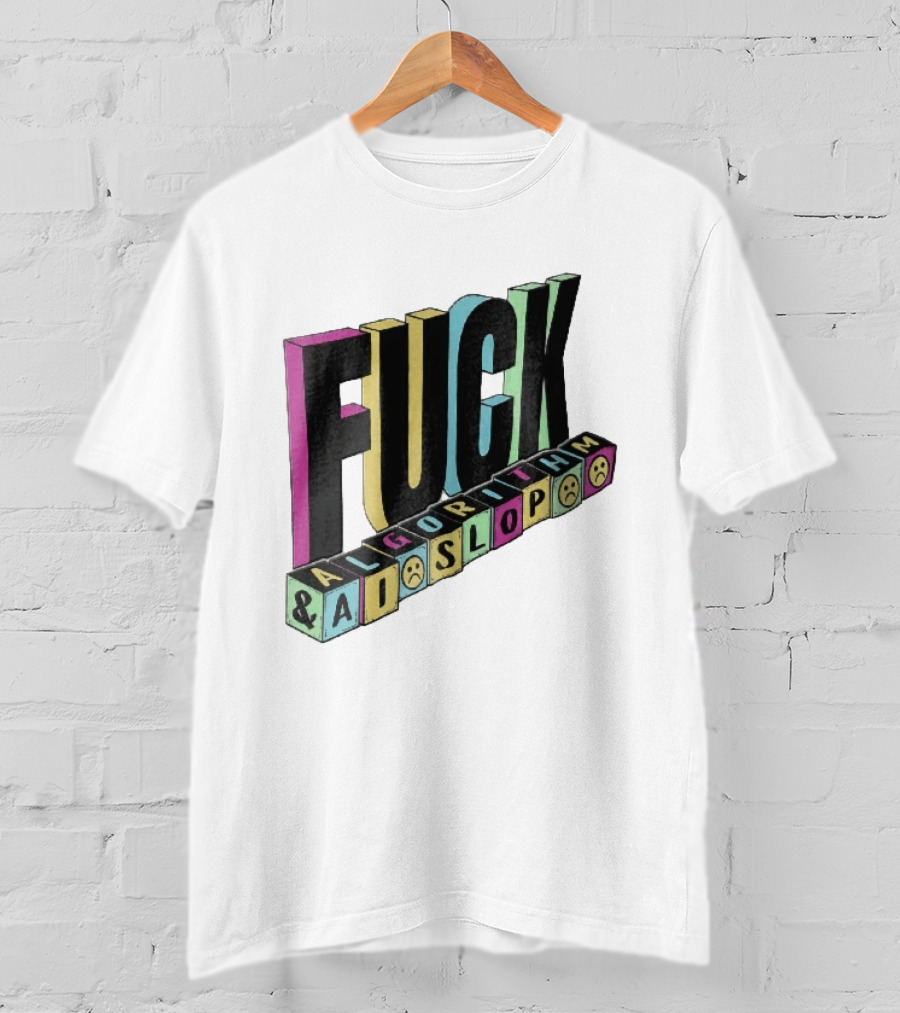 Fuck Algorithm And AI Slop 3D Toy Blocks Sad Faces T-Shirt