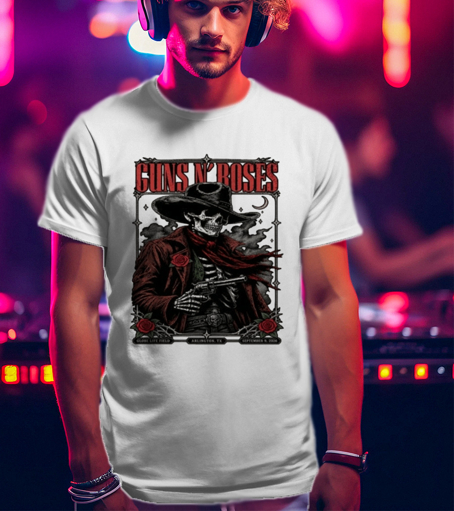 Guns N' Roses Skeleton Cowboy Globe Life Field Arlington TX September 9 2026 T-Shirt