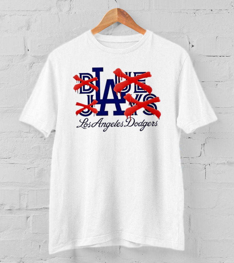 Blue Jays Los Angeles Dodgers Dripping Red X Marks T-Shirt