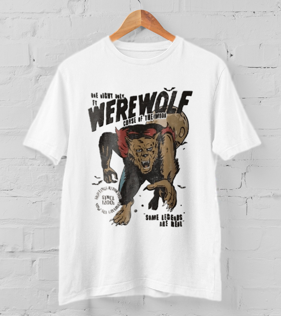 One Night Only Werewolf Curse Of The Moon Since 2008 Some Legends Are Real T-Shirt