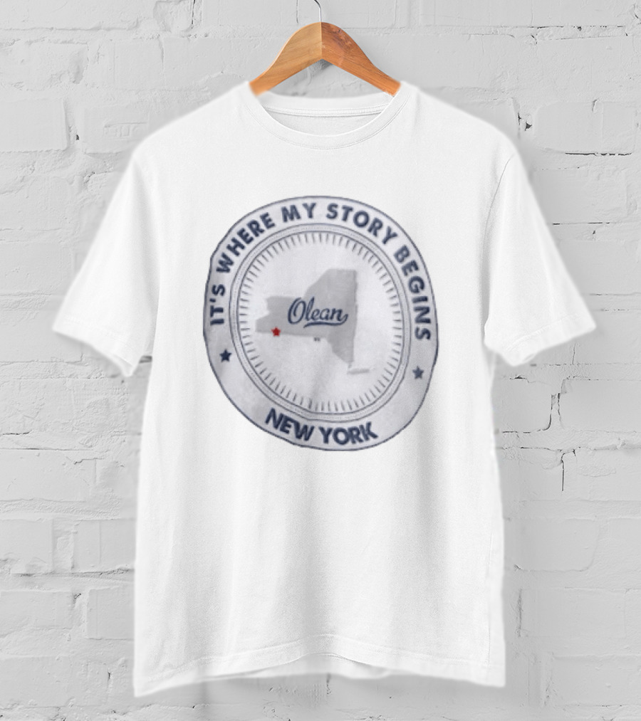 It's Where My Story Begins Olean New York State Map T-Shirt