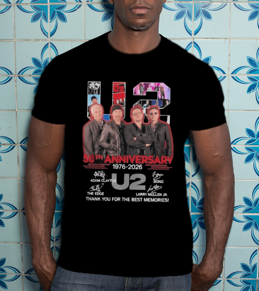 U2 50th Anniversary 1976 2026 Adam Clayton The Edge Bono Larry Mullen Jr Thank You For The Best Memories T-Shirt